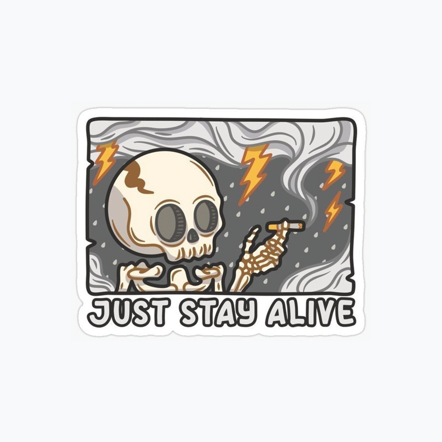 Just stay alive sticker