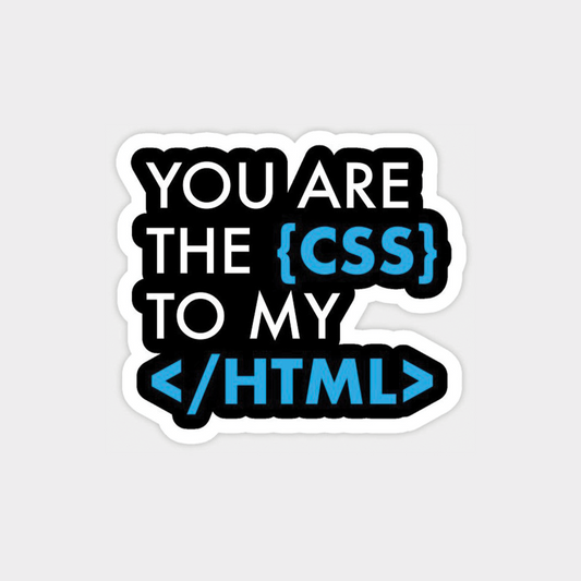 You are my CSS sticker