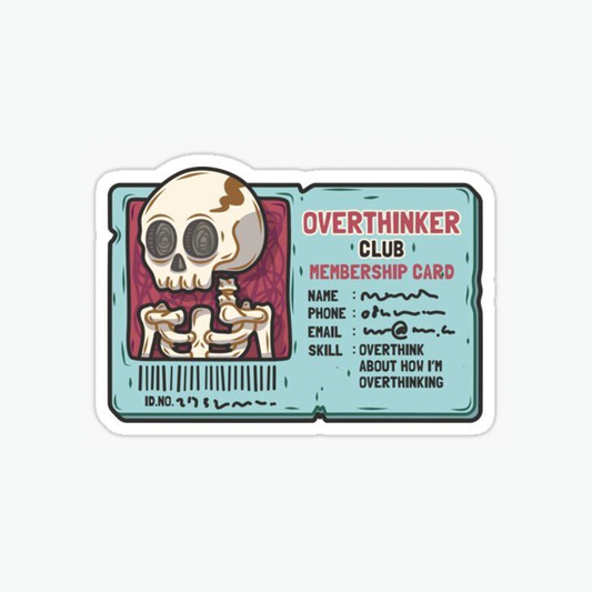 Overthinker club sticker